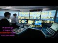 How to contact  perform the weekly dsc test with other vessel