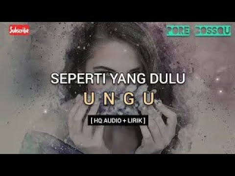 Ungu - Seperti Yang Dulu (Lirik) || High Quality Audio
