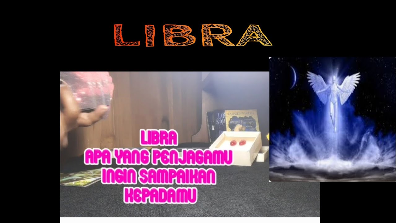 LIBRA, apa yang penjagamu Ingin sampaikan YouTube
