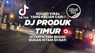 Download lagu DJ HITAM HITAM BEGINI BUKAN HITAM DI HATI - PRODUK TIMUR KAPTEN TIKTOK VIRAL 2025 !