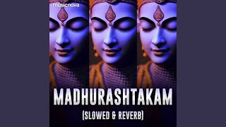 Adharam Madhuram Lofi - Madhurashtakam