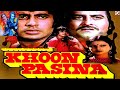 Khoon Pasina (1977)Full Old Hindi Cinema Drama Movies || Amitabh Bachchan || Facts Story And Talks #