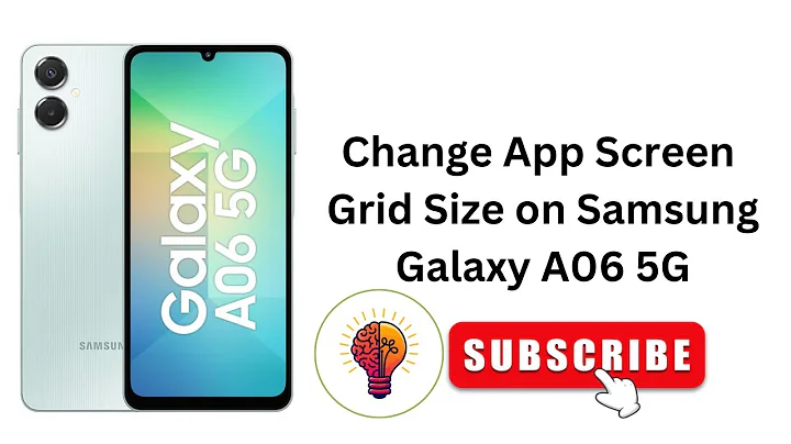 How to Change App Screen Grid Size on Samsung Galaxy A06 / A06 5G