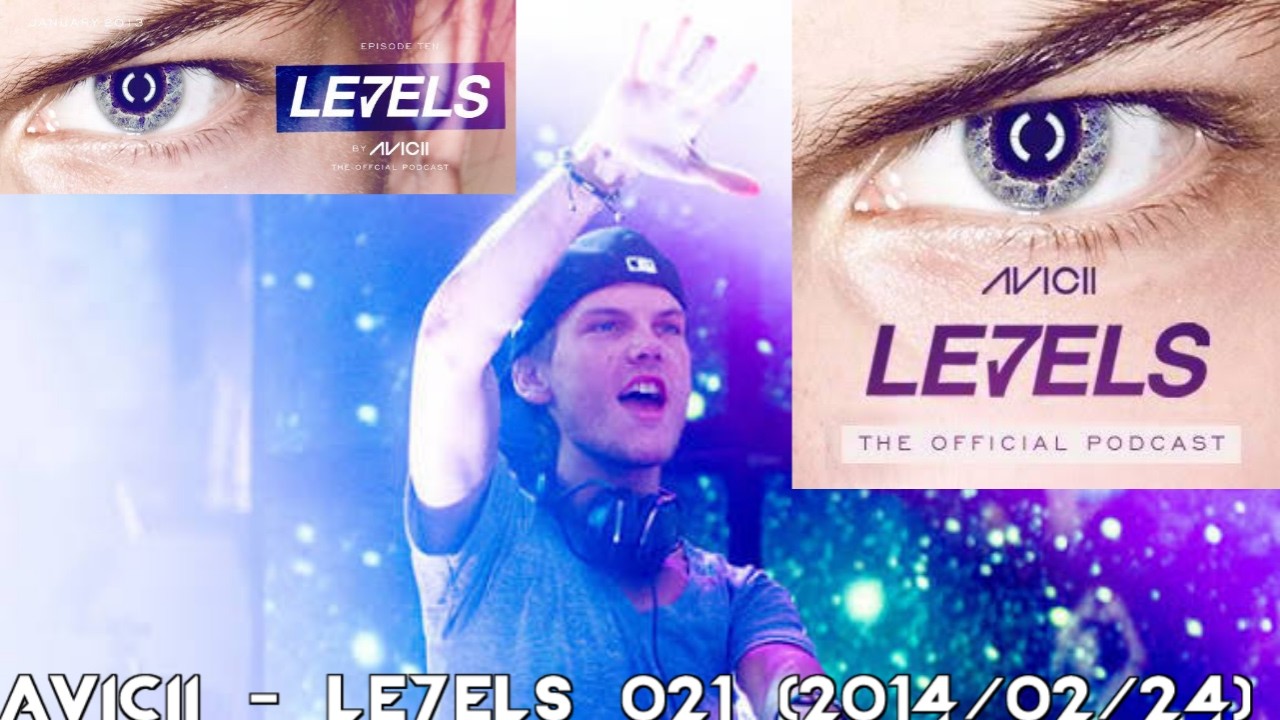 Avicii - LE7ELS Podcast - EPISODE 021 (2014/02/24) - YouTube