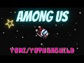 【Among Us】よつばギルド+α人狼【宇宙人狼】