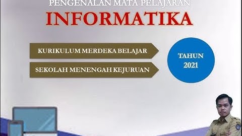 Pengenalan Mata Pelajaran INFORMATIKA untuk SMK #SMK_2021