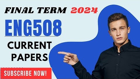 Eng508 Final term current papers/eng508 today papers/eng508 final term paper/#eng508 #2024 #2024