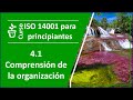 ISO 14001 versión 2015 Sistema de Gestión Ambiental 4.1 Comprensión de la organización ISO14001:2015