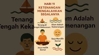 ✨ *HARI 11 – KETENANGAN MENGALAHKAN SEGALANYA* ✨