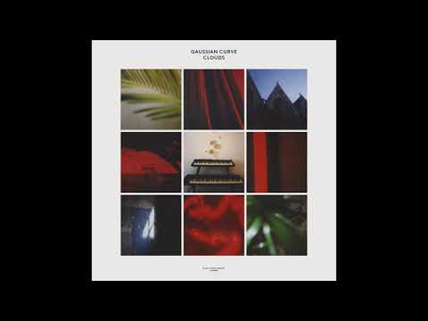 Gaussian Curve — Gaussian Curve - Clouds (Full Album)
