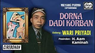 Gr Cipta Wening - Wari Priadi - Dorna Dadi Korban | Wayang Purwa | Official Audio