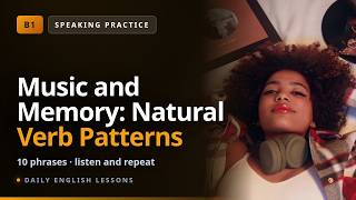 Music and Memory — English Speaking Practice & Shadowing (B1) screenshot 2