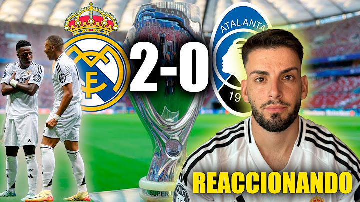 REACCIONANDO AL REAL MADRID 2-0 ATALANTA Mbappé debuta con gol y título*
