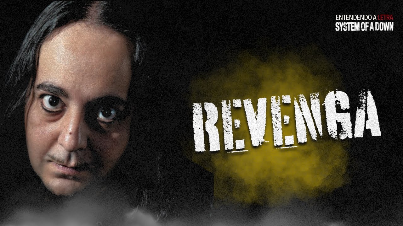 A VINGANÇA DE UM PAI! ♫ REVENGA do SYSTEM OF A DOWN • [Entendendo a