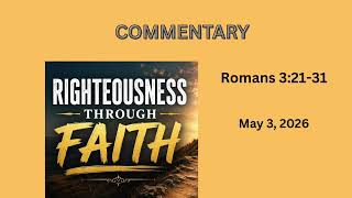 Righteousness Through Faith -Romans 3:21-31 - May 3, 2026 - Sunday School Lesson