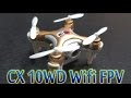 [Unboxing Test] Cheerson CX 10WD Wifi FPV Drone Supper Mini