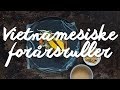 Vietnamesiske forårsruller | Lækker og sund opskrift