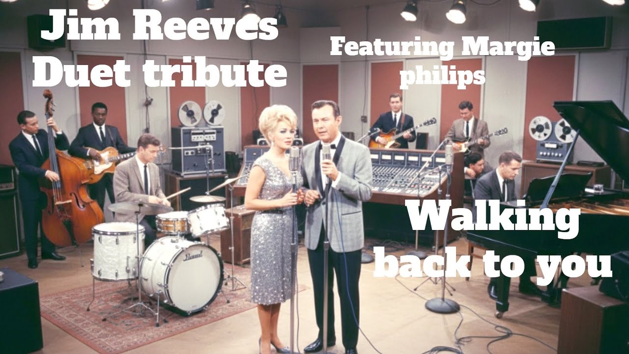 Jim Reeves Tribute Duet with Margie Philips – “Walking Back to You ...