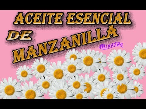 Vídeo: Beneficios Del Aceite De Manzanilla, Cómo Usarlo Y Efectos Secundarios