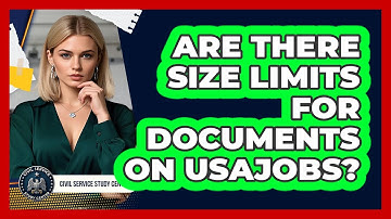 Are There Size Limits For Documents On USAJOBS?