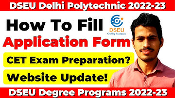 DSEU Delhi Polytechnic 2022: How To Fill Application Form | DSEU CET Preparation | Degree + Diploma