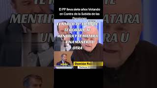 El pp lleva siete años votando en contra de la subida de las pensiones ,el narco pp siempre te robar