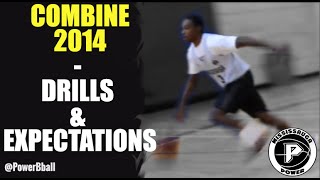 Combine 2014 - Drills & Expectations