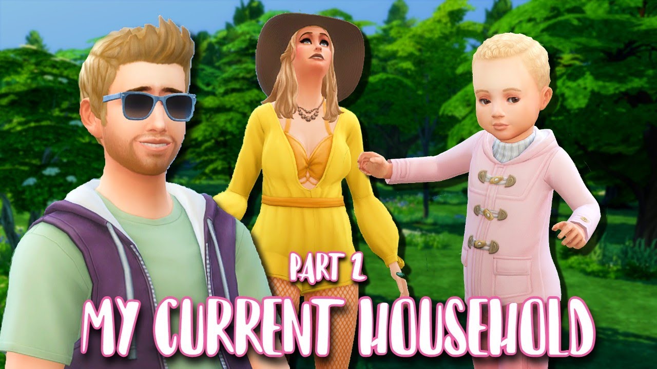The Sims 4 - My Current Household (Part 2) - YouTube
