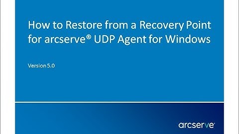 How to Restore from a Recovery Point for Arcserve UDP Agent for Windows