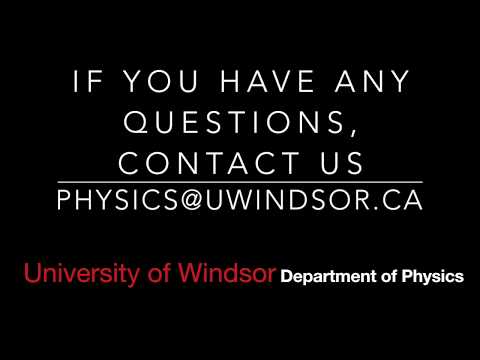 University of Windsor Physics Department Research Presentations.