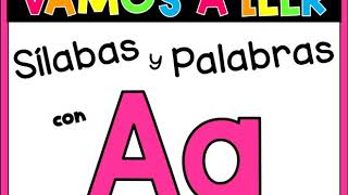 Vamos a leer sílabas con A. Palabras con A. Estrellita