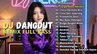 Dj Dangdut Lawas Remix  Bass  Dj Simalakama  Dj Surga Atau Neraka