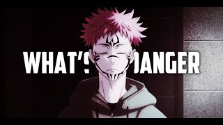 Whats up Danger [Jujutsu Kaisen AMV]