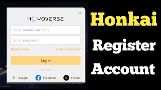 How To Honkai Register Account | How To Login & Create Honkai Star Rail Account