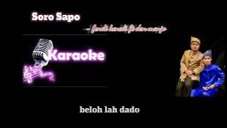 soro sapo - Fendi kenali ft den Manjo ( video lirik karaoke)