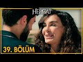 Hercai 39. Bölüm