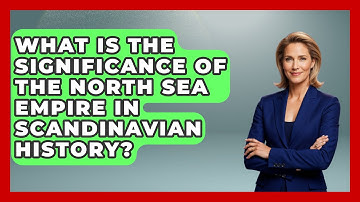 What Is the Significance of the North Sea Empire in Scandinavian History? | Unmapping Scandinavia