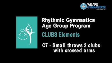 Rhythmic Gymnastics Age Group Program - Clubs Element C7 Small throws 2 clubs with crossed arms