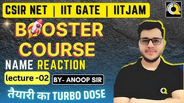 BOOSTER COURSE | NAME REACTION Lecture 02 | Quanta Chemistry Classes @IIT-JAM_NET_GATE_chemistry