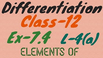 Differentiation||ch-7||L-4(a)||class-12||Ex-7.4||Book -elements of mathematics||By rajesh chhikara||