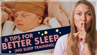 6 Tips for Better Sleep With NO Sleep Training | Wake Windows, Short Naps, Sleep Schedules!