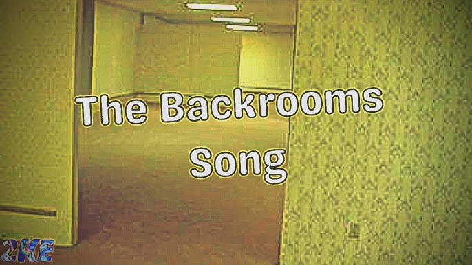 The Backrooms - song and lyrics by 2KE