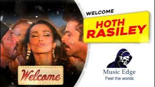 Hoth Rasiley | Welcome: Malaika Arora, Nana Patekar, Anil Kapoor, Anand Raj Shankar M,Shreya Ghoshal