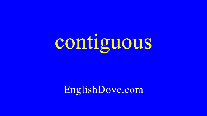 How to pronounce contiguous in American English.