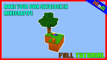 | How To Make Your Own Skyblock Map in MinecraftPE | Full Tutorial🔥🔥(हिंदी में)