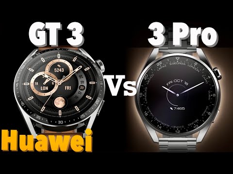 Huawei Watch 3 Pro Vs GT 3: The Best Value for your Money is?