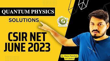 QID 705057 I CSIR NET June 2023 Physics Solutions I Quantum Mechanics I Dr. Manu Pancholi IIT Delhi