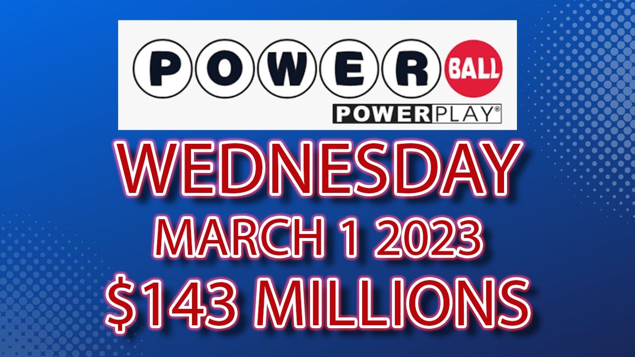 Powerball Results March 1 2023 143 Millions MrLotto YouTube