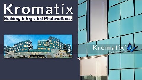 Kromatix Beautiful Building Integrated Photovoltaics