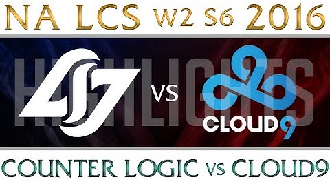 CLG vs Cloud 9 Highlights NA LCS Week 2 Day 2 Spring 2016 S6 CLG vs C9